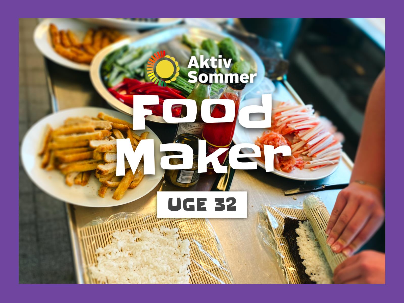 Food Maker 4. – 6. august