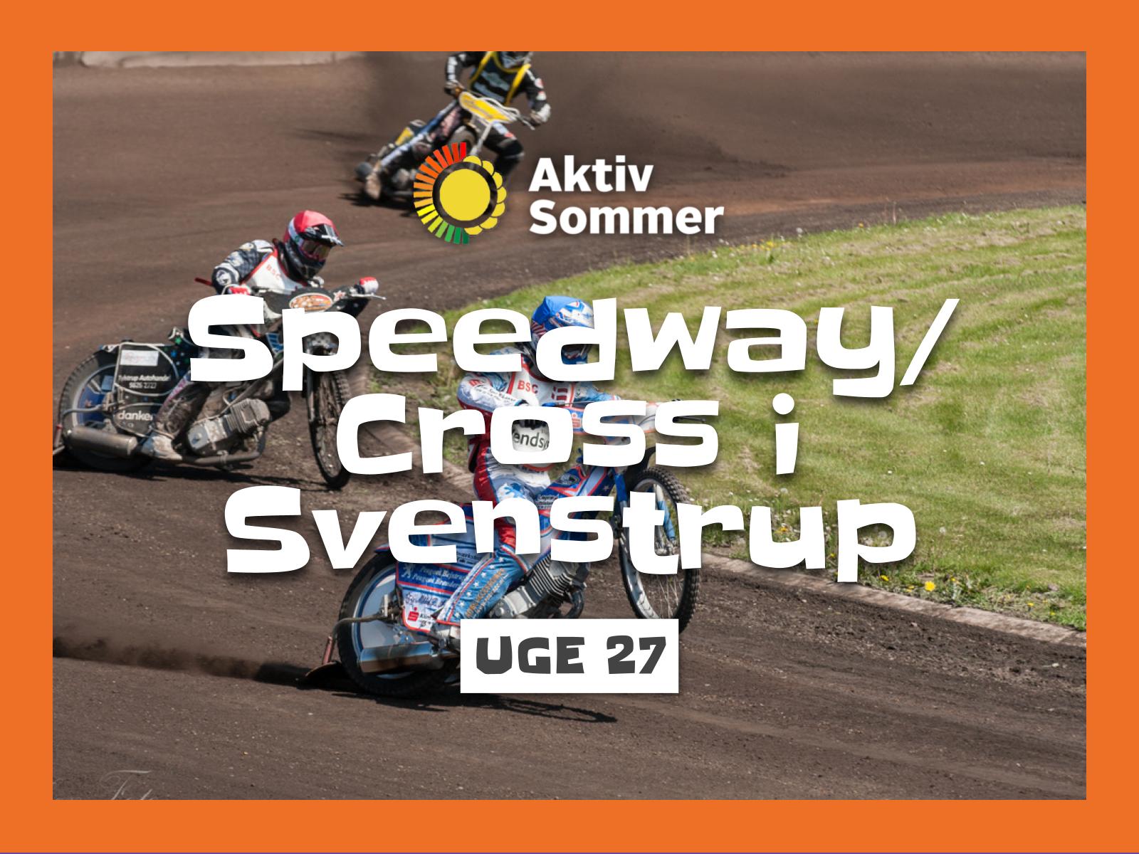 Speedway/cross i Svenstrup d. 29/6